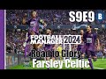 LET&#39;S PLAY: FM 2024 - Road to Glory 2 - FARSLEY CELTIC - S9E9 - Football Manager 2024