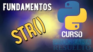 Famous Función str() en Python | Cómo imprimir números y texto a la vez | CURSO DE PYTHON 2021 | #16 Wealth