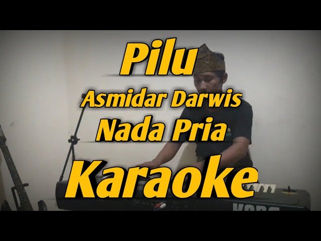 Pilu Karaoke Asmidar Darwis Nada Pria Versi KorgPA600 class=