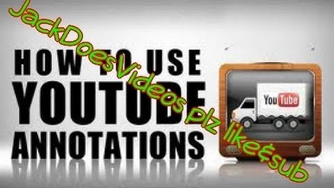 How To Add Annotations To Your Videos