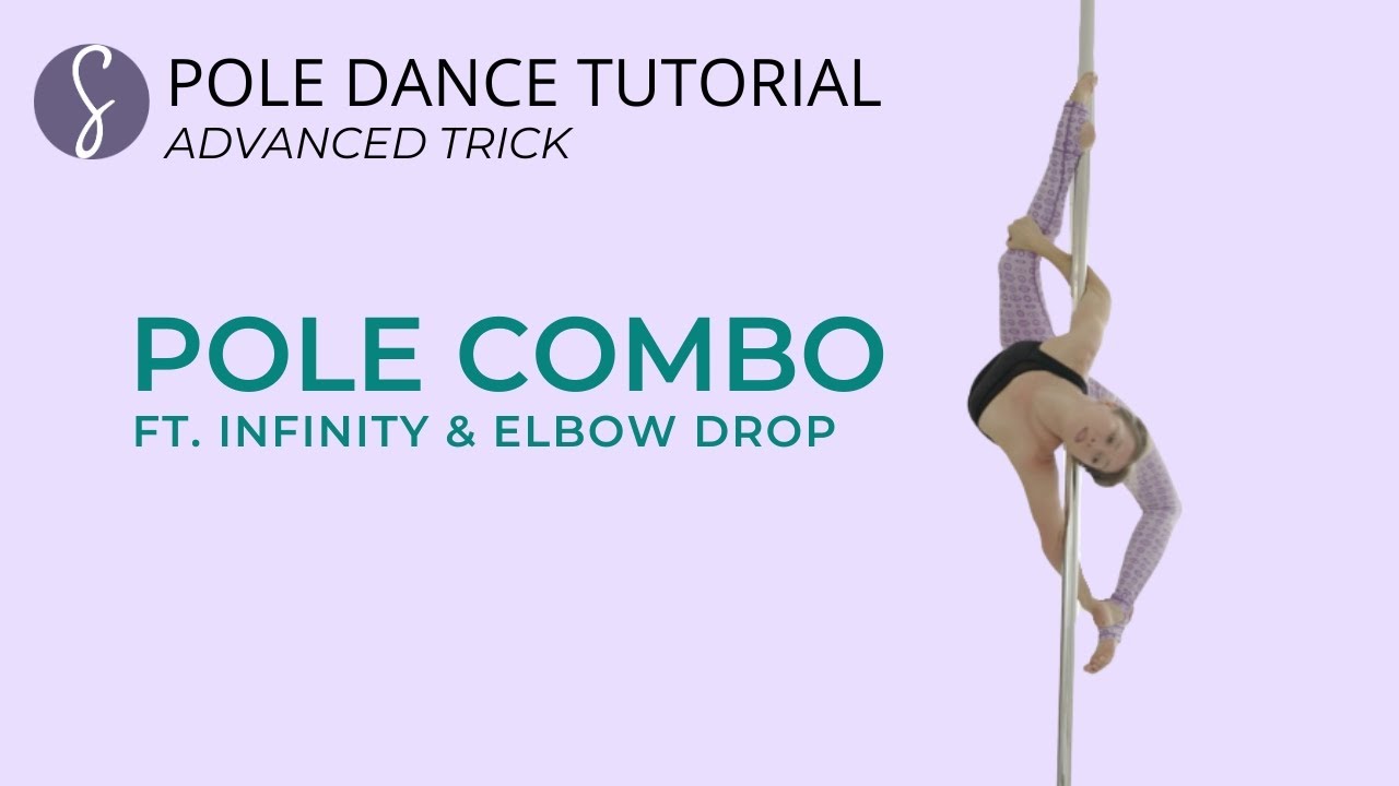 Pole Trick Combo: Infinity & Elbow Drop (Advanced Level) 