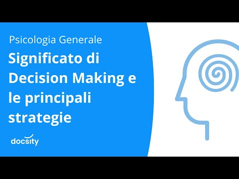 Video: Qual è il primo passo nel processo decisionale razionale?