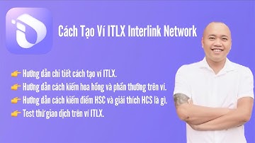 Cách Tạo Ví ITLX Interlink Network | Hướng Dẫn Nhận Hoa Hồng & Tăng Điểm HSC Mới Nhất