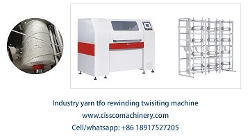 INDUSTRY | YARN | CORD | ROPE | TFO | TWISTING | REWINDING | REWINDER | WINDING | WINDER | MACHINE