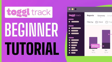 Toggl Track Tutorial For Beginners (2025) How To Use Toggl Track