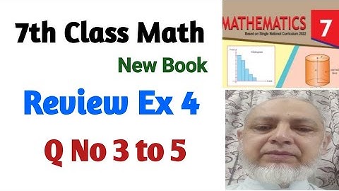 Review Exercise 4 Class 7 Math | 7th Class Math New Book | PTB SNC |