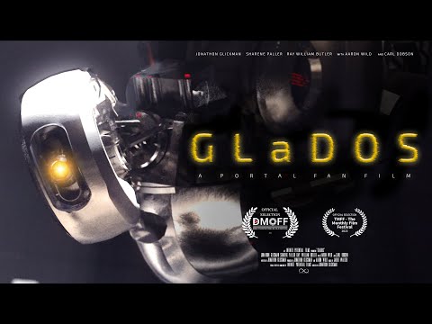 GLaDOS: A Portal Fan Film