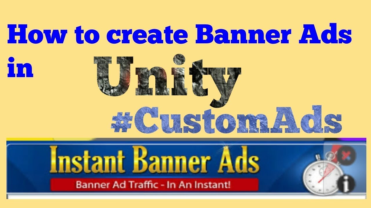 How To Create Custom Ads Banner Ads In Unity Custom Ads In