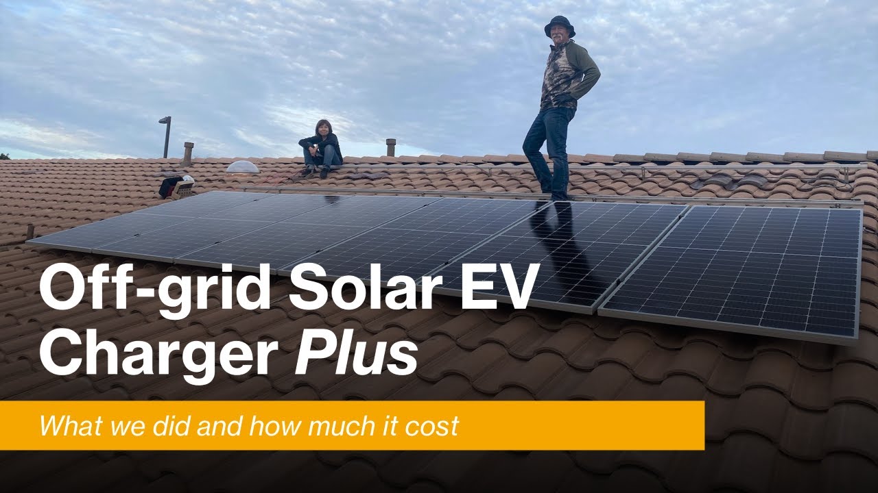 Off grid Solar EV Charger Plus YouTube