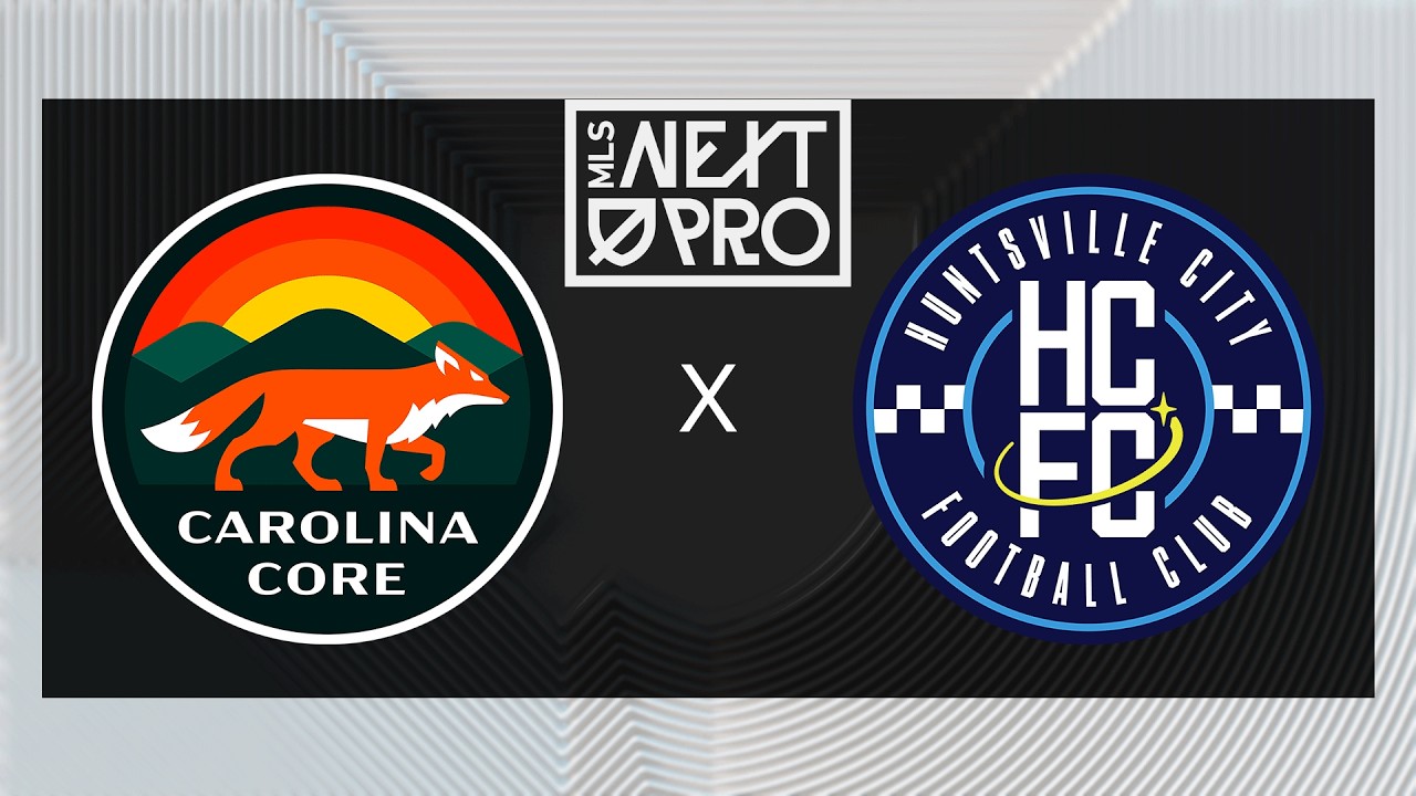 MLS NEXT PRO: Carolina Core FC vs Huntsville City FC | June 28, 2026