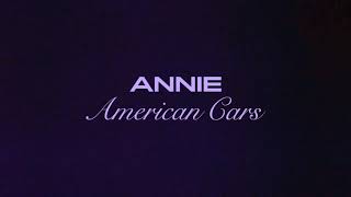 Video voorbeeld van "Annie - American Cars (Official audio)"