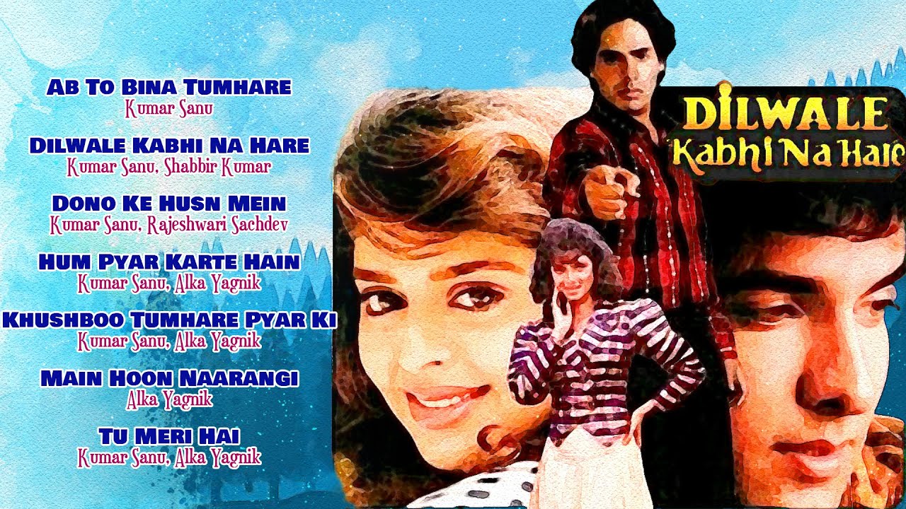 Dilwale Kabhi Na Hare 1992  Kumar Sanu Alka Yagnik Nitin Mukesh  Nadeem Shravan   Jukebox