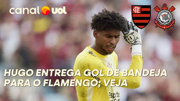 FLAMENGO X CORINTHIANS: HUGO FALHA E ENTREGA PARA PEDRO O 3º GOL DO FLAMENGO; VEJA
