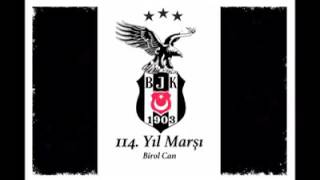 Beşiktaş 114.Yıl Marşı Birol Can