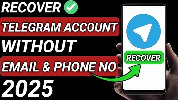 How To Recover Telegram Account Without Email Or Phone Number (2025 Updated Way)