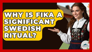 Why Is Fika A Significant Swedish Ritual? - Unmapping Scandinavia