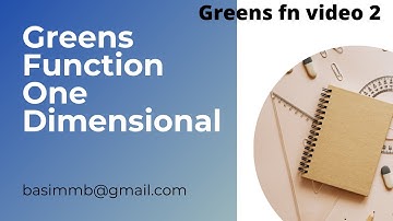 Greens Function-One dimensional