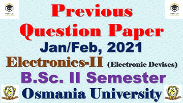 Electronics-II 2nd Sem Question Paper Osmania University for  B.sc  Examination Jan/Feb 2021