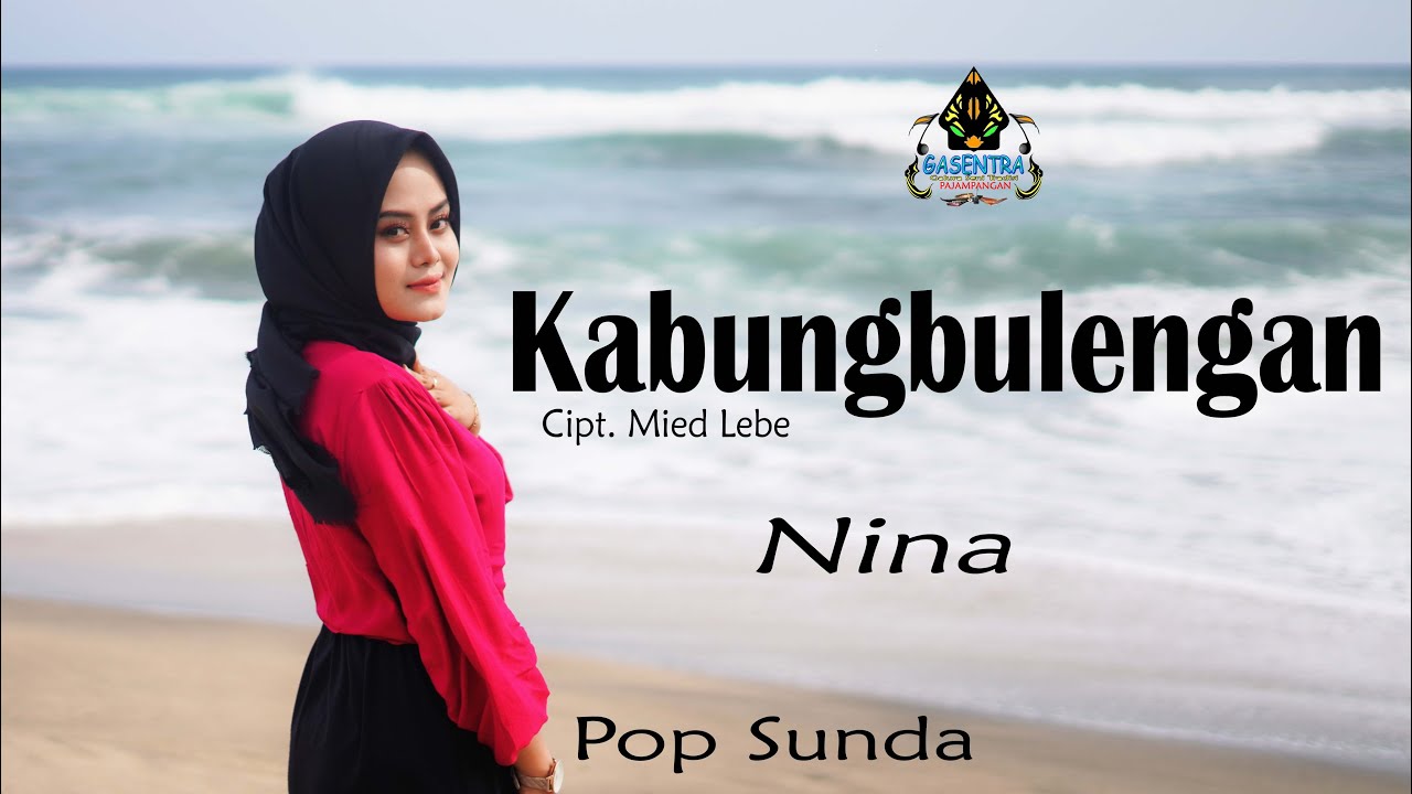 NINA - KABUNGBULENGAN (Official Music Video Pop Sunda)