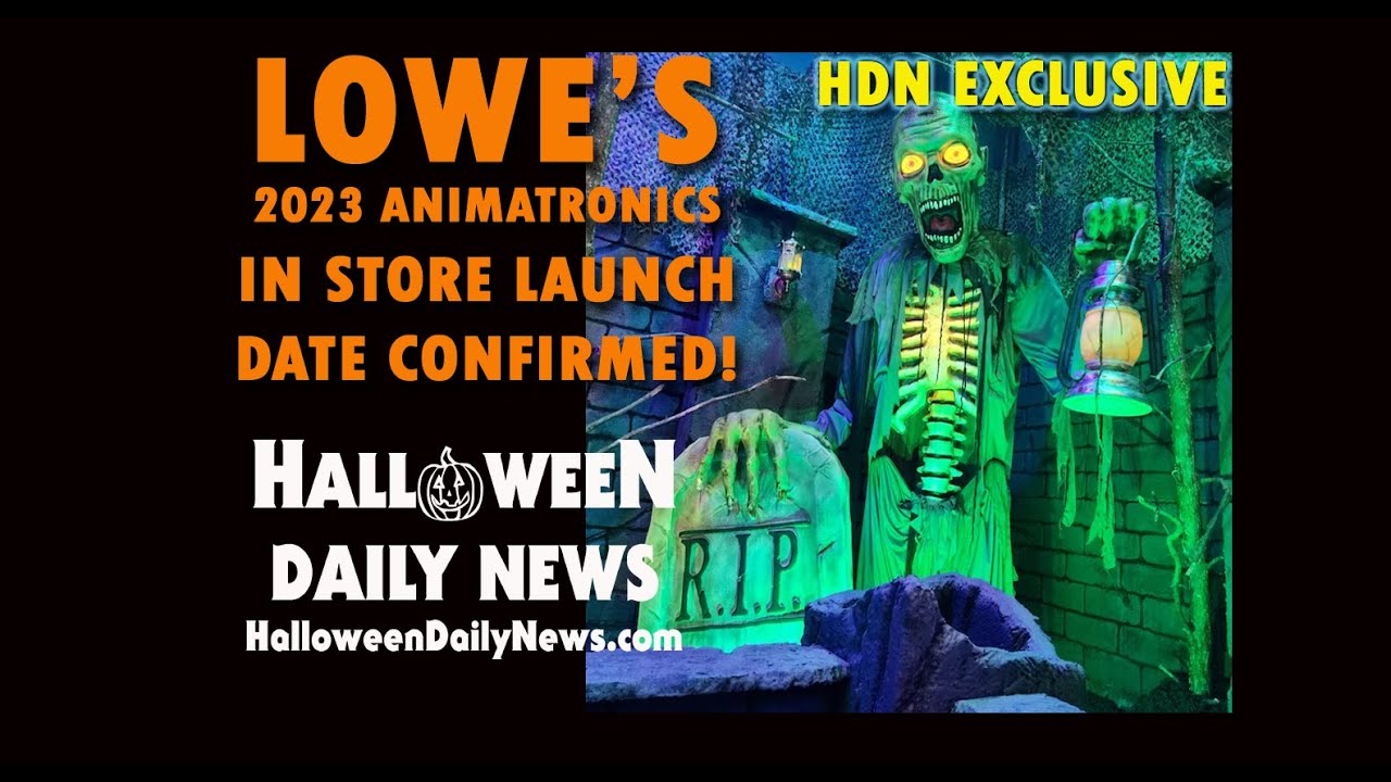 Lowe's 2023 Halloween Animatronics IN STORE Date EXCLUSIVE Update and