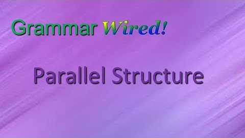 Parallel Structure HS Part 13-1