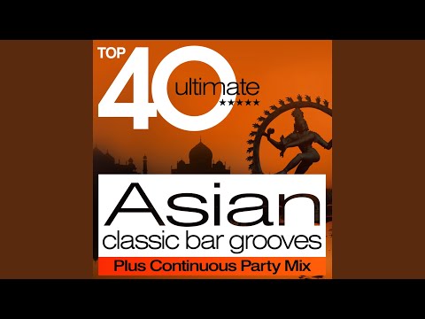 Top 40 Asian Beats Classic Bar Grooves Plus Continuous Party Mix