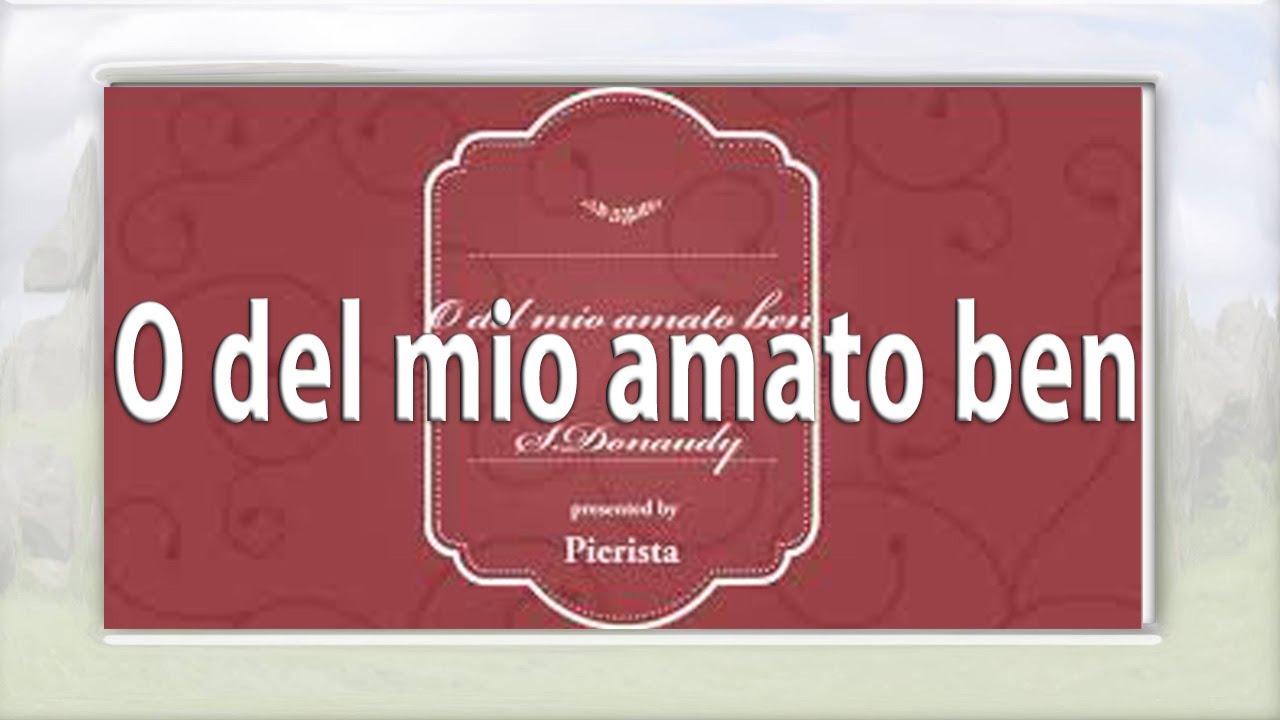O del mio amato ben(slow ver)As:/accompaniment・伴奏（楽譜付き） - YouTube