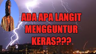 VIRAL!! TUHAN MENGGUNTUR KERAS DI LANGIT || KILAT MENYAMBAR KUAT TEPAT JAM18:30 HARI INI