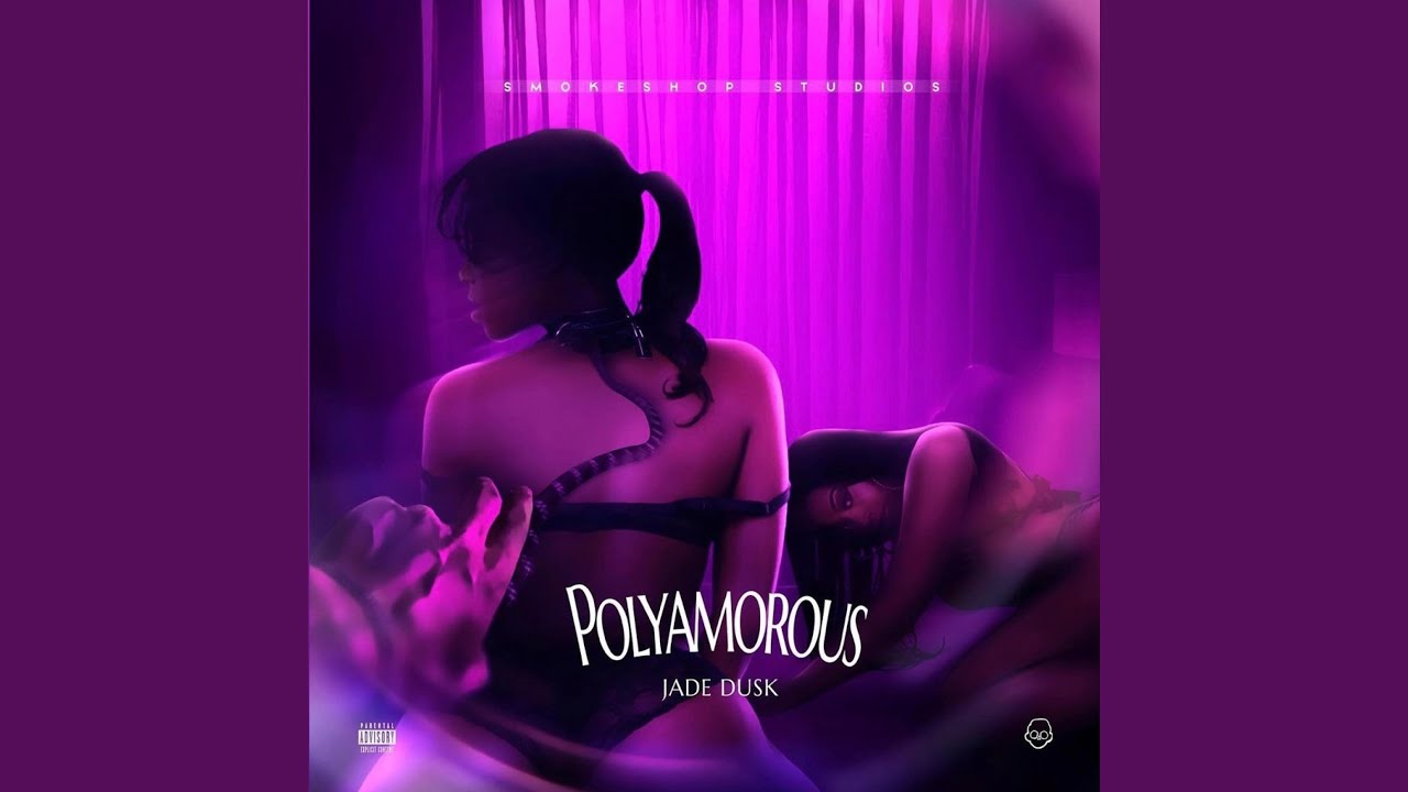 Watch Polyamorous (Explicit) on YouTube Watch Polyamorous (Explicit) on YouTube