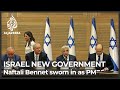 Israel swears in new government, ending Netanyahu’s 12-year rule