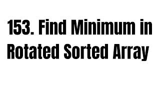 153. Find Minimum in Rotated Sorted Array | LeetCode Using Python