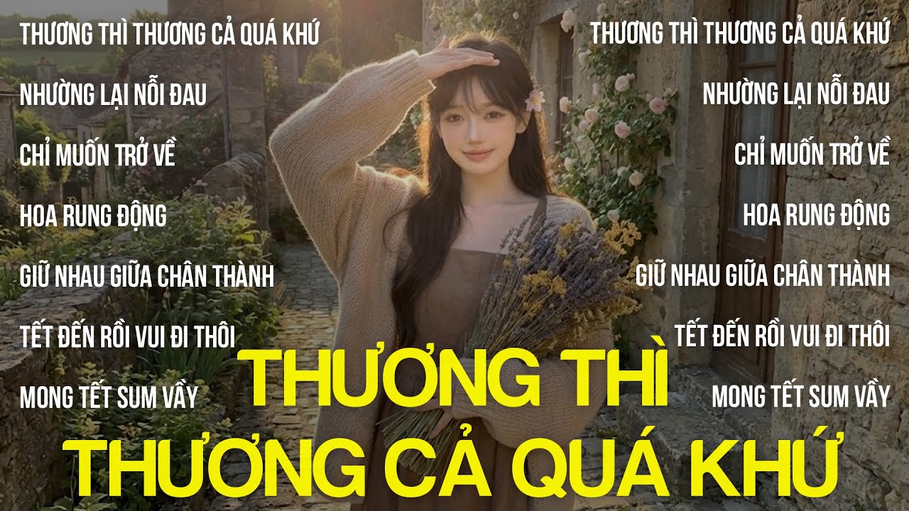 Thương Thì Thương Cả Quá Khứ, Nhường Lại Nỗi Đau Hot Tiktok 2026 | Em Đã Từng Đổ Vỡ Trong Hôn Nhân