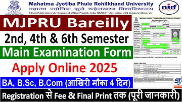 MJPRU BAREILLY 2ND, 4TH, 6TH SEM EXAM FORM ONLINE 2025 | HOW TO FILL MJPRU BLY UG SEMESTER FORM 2025