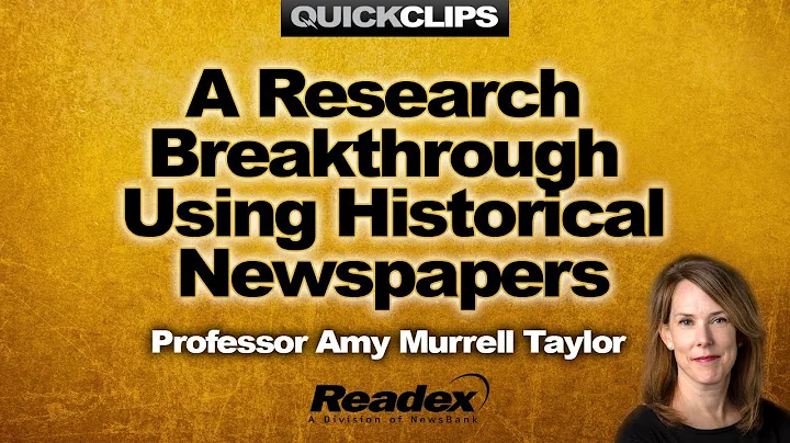 A Research Breakthrough Using Historical Newspaper...