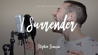 I Surrender - Céline Dion (cover by Stephen Scaccia)