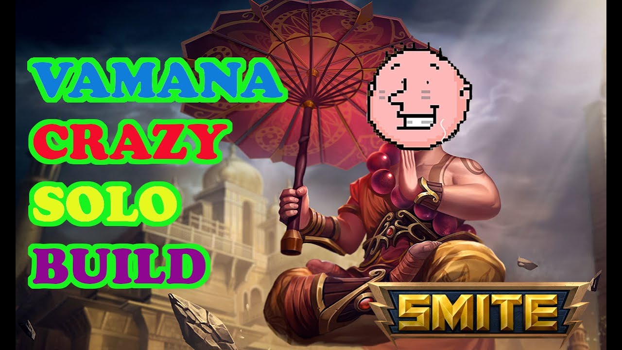 Featured image of post Vamana Build Smite Create and share tier lists for the lols
