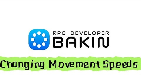 Rpg Developer Bakin Changing Movement Speeds Tutorial