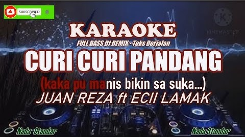Curi Curi Pandang Karaoke REMIX (Juan Reza ft Ecii Lamak)