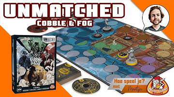 Hoe speel je... Unmatched: Cobble & Fog #whitegoblingames