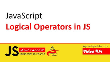 14. Logical Operators in JavaScript | JavaScript | JavaScript in Pashto