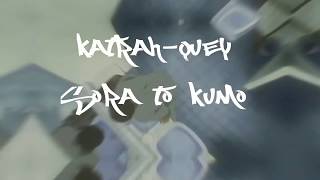 Katrah-Quey - Sora To Kumo