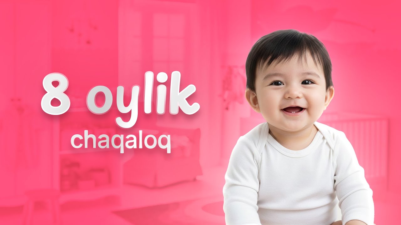8-oylik chaqaloq rivojlanishi va qachon shifokorga murojaat qilish kerak?