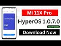 MI 11X Pro HyperOS 1.0.7.0 Update [ Android 14 ] Released | 25+ New Features | MI 11X Pro New Update