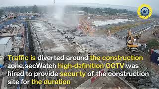 Bridge Demolition captured by secWatch CCTV - watch the #timelapse video footage.