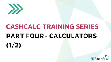 CashCalc Training Series Part 4 - Calculators (1/2)