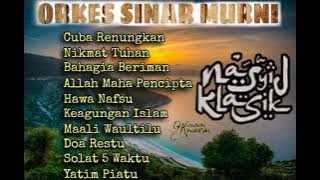 Orkes Sinar Murni Full Album Kompilasi | Lagu Qasidah | Lagu Nasyid | Lagu Qosidah Lawas