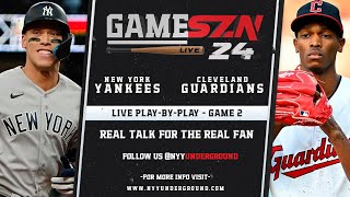 GameSZN LIVE: Game 2 - New York Yankees @ Cleveland Guardians