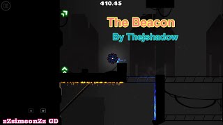 The Beacon By Thejshadow (Easy Demon) Geometry Dash Mobile Platformer