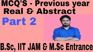 REAL 12| Previous year mcqs- Abstract and Real| B.Sc, IIT JAN & M.Sc Entrance| Shahbaz Rafiq