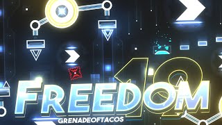 【4K】 XXL MEGACOLLAB FROM 1.9? "Freedom19" by GrenadeofTacos & more (Extreme Demon) | Geometry Dash